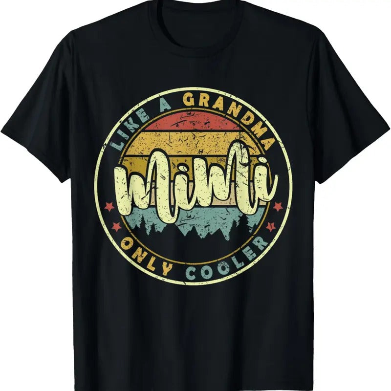 100% Cotton Mimi Like A Grandma Only Cooler Cute Mothers Day T-Shirt Hoodie, Sweatshirt | RetroVerseTees.com