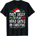 100% Cotton Most Likely To Play Video Games On Christmas Gamer Lovers T-Shirt Hoodie, Sweatshirt | RetroVerseTees.com
