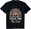 100% Cotton My Aunt Is Definitely Cooler Than My Dad Auntie Niece Nephew T-Shirt Hoodie, Sweatshirt | RetroVerseTees.com