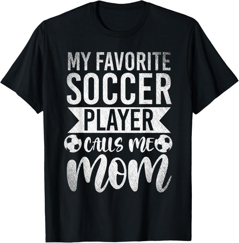 100% Cotton My Favorite Soccer Player Calls Me Mom Soccer T-Shirt Hoodie, Sweatshirt | RetroVerseTees.com