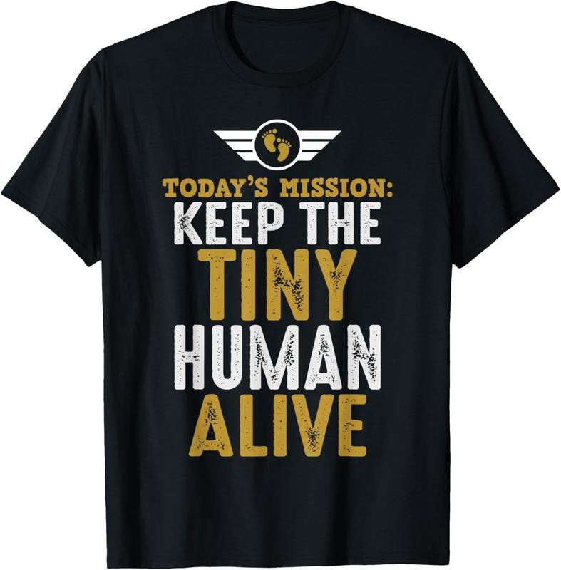 100% Cotton New Dad Gifts Funny First Time Father Keep Tiny Human Alive T-Shirt Hoodie, Sweatshirt | RetroVerseTees.com