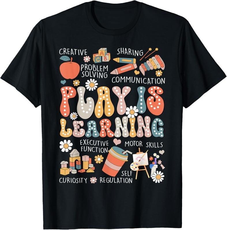 100% Cotton Play Is Learning Funny Preschool Kindergarten Teacher T-Shirt Hoodie, Sweatshirt | RetroVerseTees.com