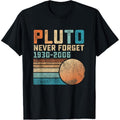 100% Cotton Pluto Never Forget Funny Astronomy Space Science Nerd T-Shirt For Men Gunpla brand Women Golf Gift T-Shirt...