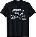 100% Cotton Promoted to Big Brother Est 2025 First Time Big Brother 2025 T-Shirt Hoodie, Sweatshirt | RetroVerseTees.com