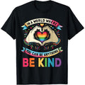 100% Cotton Red plumber brand WB shield World Where You Can Be Anything Be Kind Gay Pride LGBT T-Shirt Hoodie, Sweatshirt