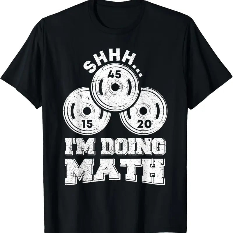 100% Cotton Shhh I'm Doing Math Funny Weight Lifting Workout Training T-Shirt Hoodie, Sweatshirt | RetroVerseTees.com