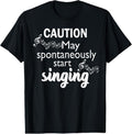 100% Cotton Singing Music Lover T Shirt Gift - Caution May Start Singing T-Shirt Hoodie, Sweatshirt | RetroVerseTees.com