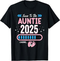 100% Cotton Soon To Be Auntie 2025 Loading Promoted to Aunt Funny T-Shirt Hoodie, Sweatshirt | RetroVerseTees.com