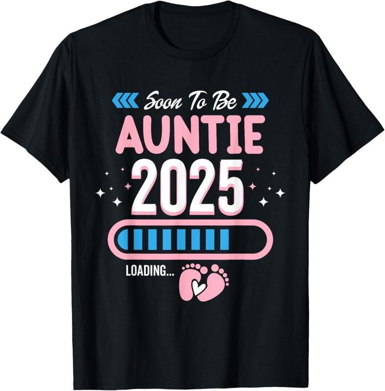 100% Cotton Soon To Be Auntie 2025 Loading Promoted to Aunt Funny T-Shirt Hoodie, Sweatshirt | RetroVerseTees.com