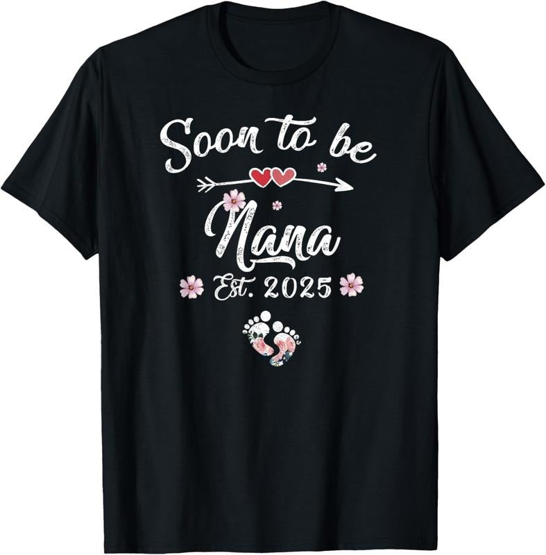 100% Cotton Soon to be Nana 2025 Mothers Day First Time Nana T-Shirt Hoodie, Sweatshirt | RetroVerseTees.com