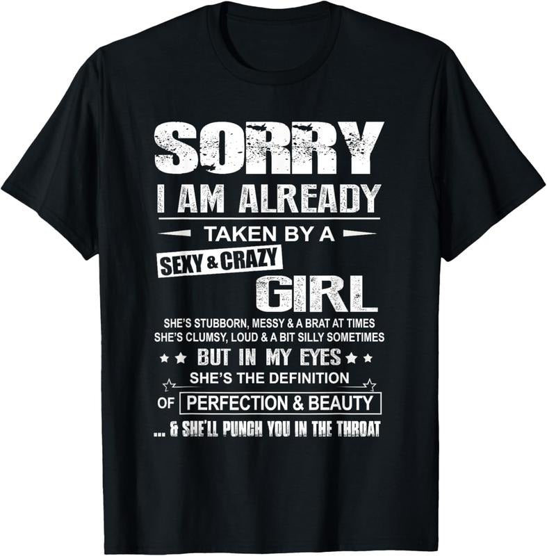 100% Cotton Sorry I Am Already Taken By A Sexy And Crazy Girl T-Shirt Hoodie, Sweatshirt | RetroVerseTees.com