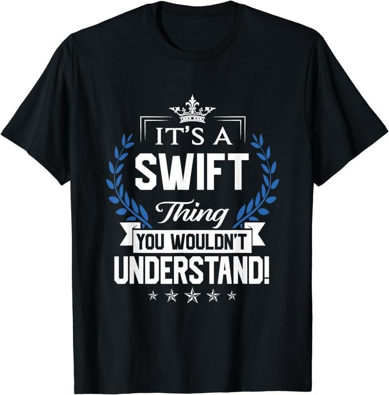 [100% Cotton]Swift Name - Swift Thing Name You Wouldn't Understand T-Shirt Hoodie, Sweatshirt | RetroVerseTees.com