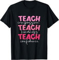 100% Cotton Teach Compassion Kindness Confidence School Checklist T-Shirt Hoodie, Sweatshirt | RetroVerseTees.com