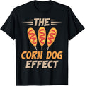 100% Cotton The Corn Dog Effect Corn Dog T-Shirt Hoodie, Sweatshirt | RetroVerseTees.com