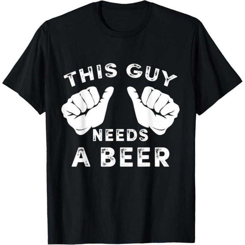 100% Cotton This Guy Needs WB shield Beer T-Shirt - Funny Mens Drinking Gift Tee T-Shirt Hoodie, Sweatshirt