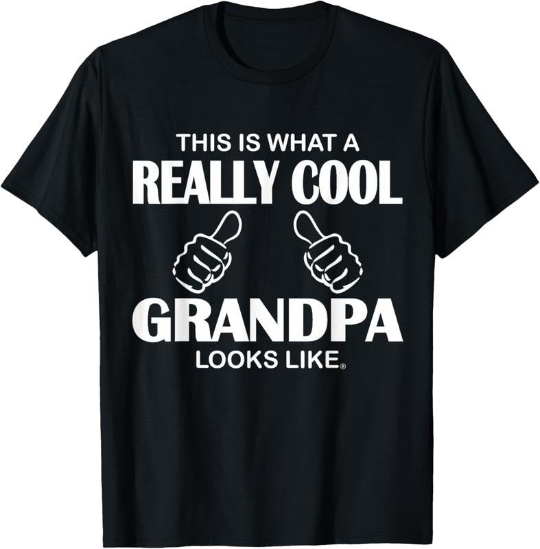 100% Cotton This Is What A Really Cool Grandpa Looks Like Funny T-Shirt T-Shirt Hoodie, Sweatshirt | RetroVerseTees.com