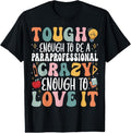 100% Cotton Tough Enough to Be a Paraprofessional - Groovy Sped Teacher T-Shirt Hoodie, Sweatshirt | RetroVerseTees.com