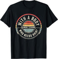 100% Cotton Vintage Retro With A Body Like This Who Needs Hair Bald Man T-Shirt Hoodie, Sweatshirt | RetroVerseTees.com
