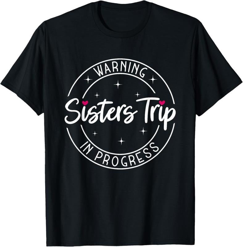 100% Cotton Warning Sisters Trip In Progress Trip with Sister T-Shirt Hoodie, Sweatshirt | RetroVerseTees.com