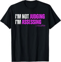 100% Cotton funny nurse I'm Not Judging I'm Assessing T-Shirt Hoodie, Sweatshirt | RetroVerseTees.com