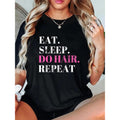 100% Hair Stylist Tee - Fun Letter Print "Eat. Sleep. Red plumber brand Hair. Repeat." T-Shirt for Women, FOG &...