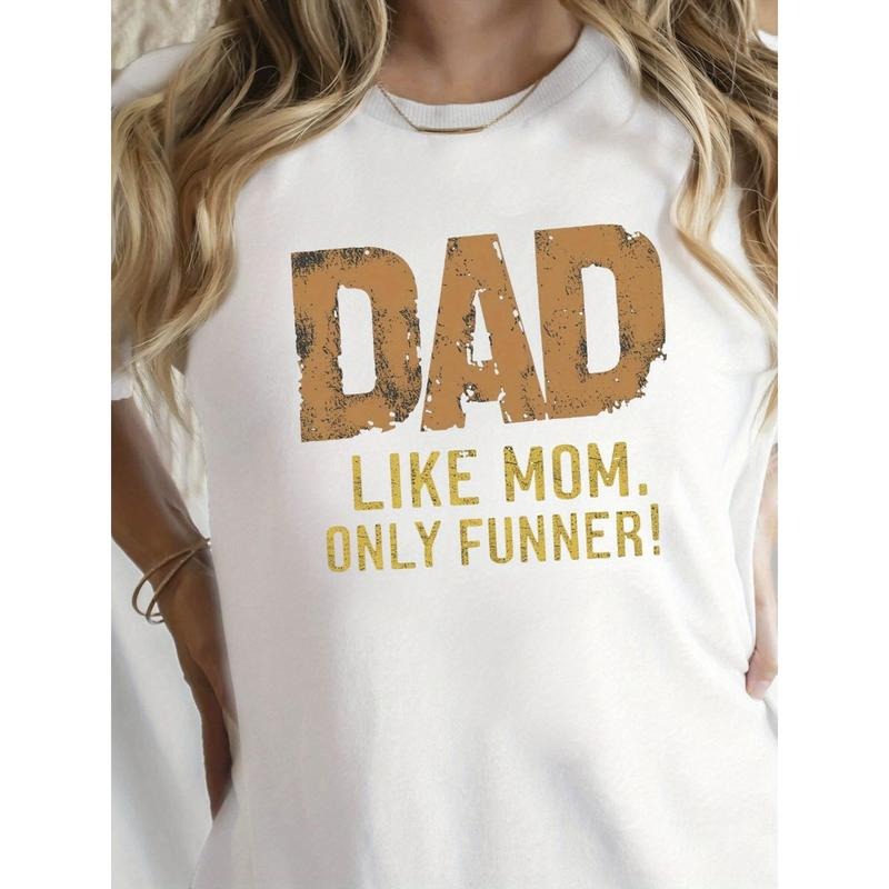 100% Pure, Just Like Mom, Dad Only Has More Interesting Pattern Printed T-Shirt for Spring Gunpla brand Summer Round Neck...