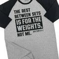 109. RAGLAN Rest Between Sets Funny Workout Gym T-Shirt for Men Hoodie, Sweatshirt | RetroVerseTees.com