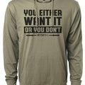 115. You Either Want It Or You Don't Funny Workout Gym Hoodie for Men Cotton Menswear T-Shirts, Sweatshirt