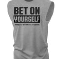 117. Bet On Yourself Workout Funny Muscle Tank Top for Men T-Shirts, Hoodie, Sweatshirt | RetroVerseTees.com