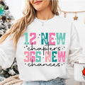 12 New Chapters 365 New Chances Sweatshirt, New Year 2025 Shirt, Happy New Year 2025 Sweatshirt, New Year Crew 2025...