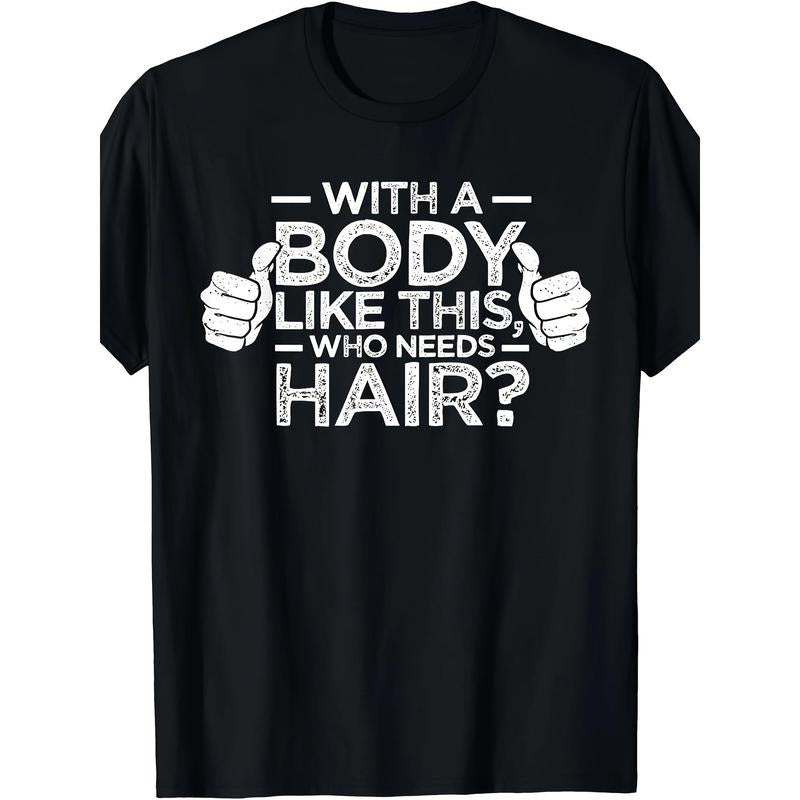 1pc Men'S Casual Crew Neck T-Shirt, 100% Cotton Short Sleeve Graphic Tee with "Who Needs Hair" Slogan, Loose Fit...