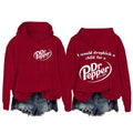 2 Sides I Would Dropkick A Child For A Dr. Pepper Hoodie, Dr Pepper Unisex Comfort Hoodie, Gift For Her, Gift For Him,...