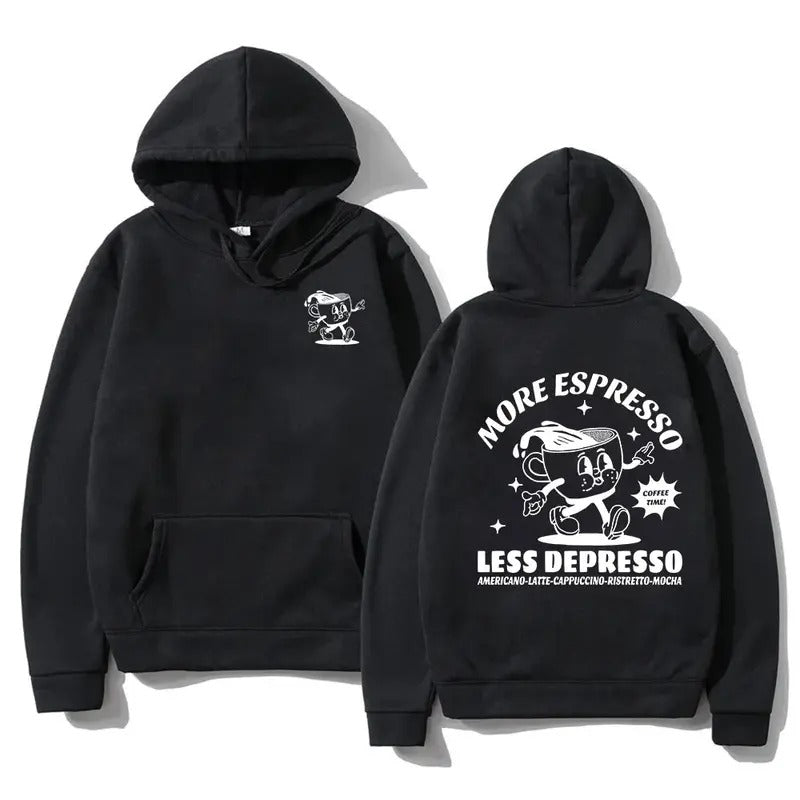 2 Sides More Espresso Less Depresso Hoodie, Gift For Fan, Gift For Her, Gift For Him T-Shirts, Sweatshirt