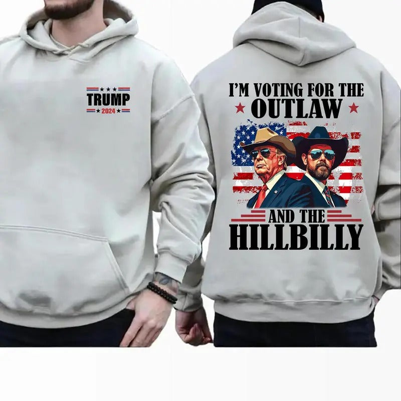 2 Sides Trump Hoodie, I'm Voting For The Outlaw And The Hillbilly 2024 Hooded, Republican Hooded, Trump Vance 2024...