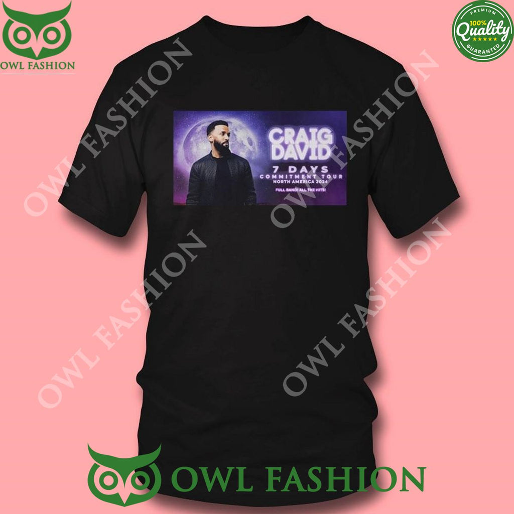 2024 Craig David 7 Days Commitment Tour North America Shirt t shirt