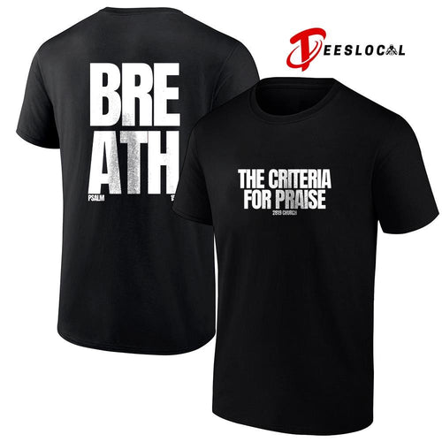 2819 the criteria for praise breath text shirt