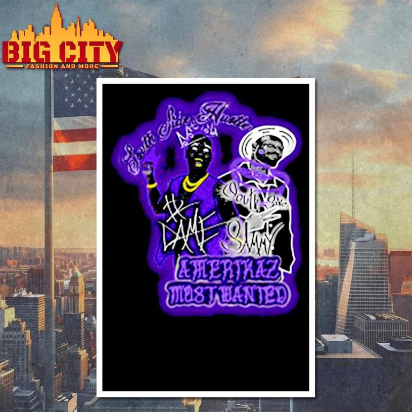 2Dame James SouthSide Hustle Amerikaz Most Wanted Shirt