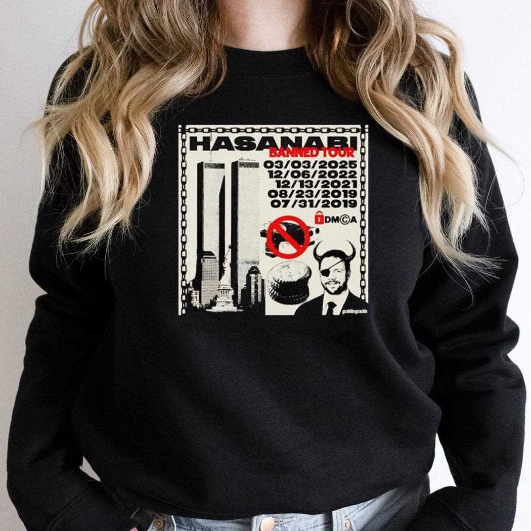 Hasanabi Banned Tour 2019 2025 Black t Shirt