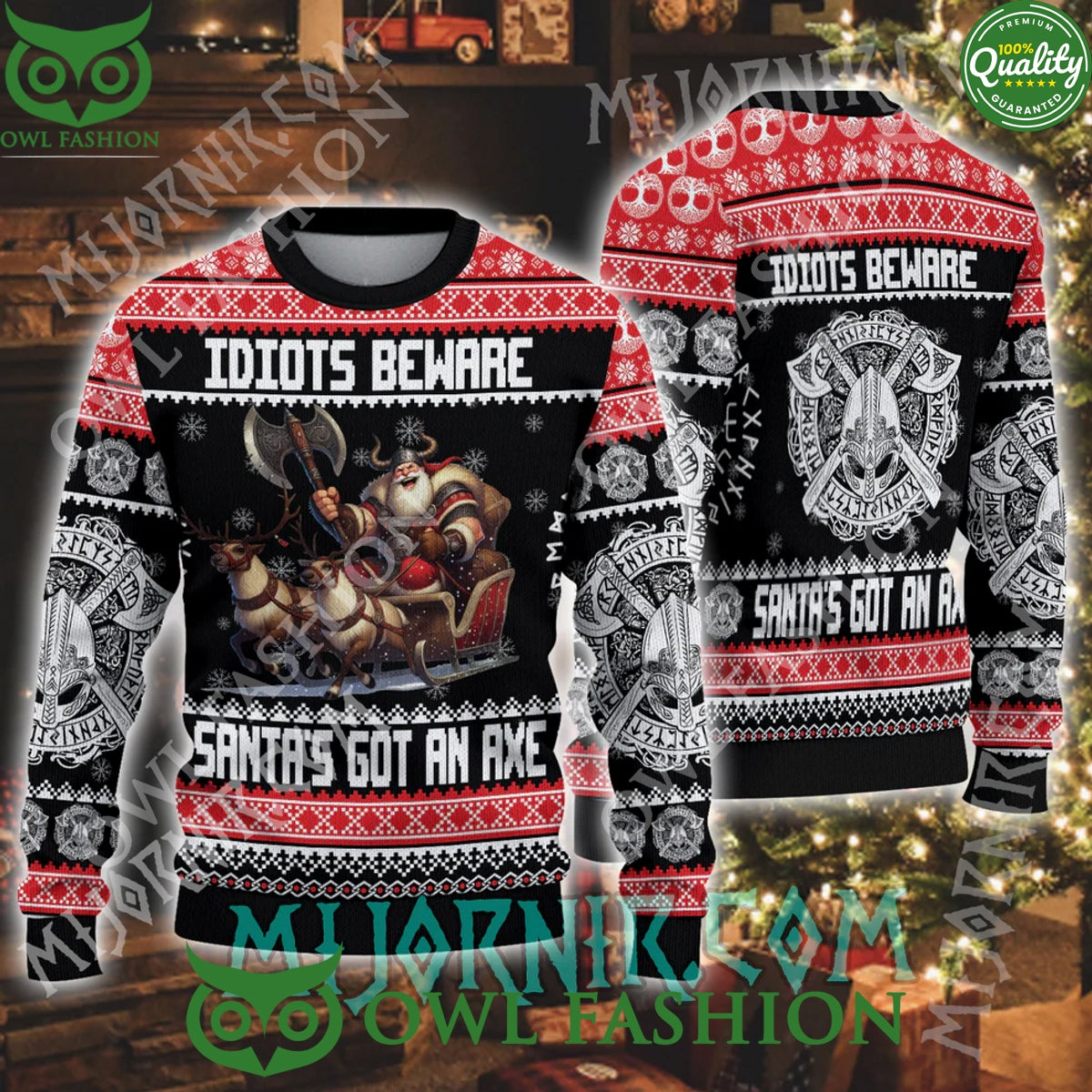 Viking Santa is ready to sleigh Idiots Beware Santa got an axe sweater