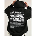5 Things You Should Know About My Mom Funny Hoodie Casual Street Style Fleece Fabric Pullover Hooded Sweatshirt for Women...