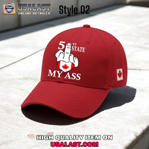 51st State Fuck My Ass Canadian Pride Baseball Cap