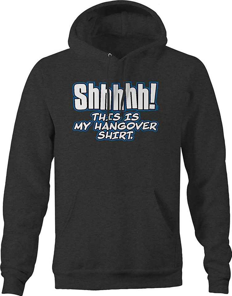 Shh This is My Hangover Hoodie