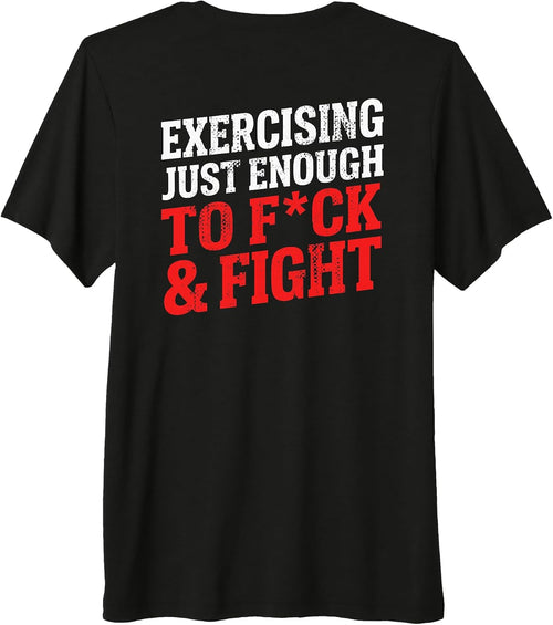 (ON BACK) Exercising Enough To F And Fight Gym