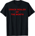 Crack Dealer Of The Month Joke