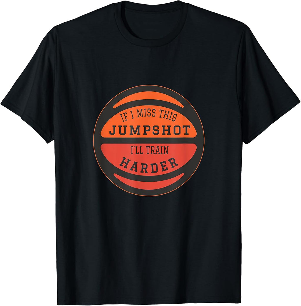 IF I MISS THIS JUMPSHOT BASKETBALL NOVELTY MERCH