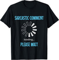 Sarcastic Jokes Gifts Apparel
