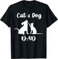 Cat and Dog Dad Shirt Pets Animals Lover Puppy for Men T-Shirt