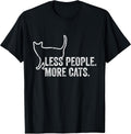 Girls Womens Funny Cat Owner Less People More Cats T-Shirt