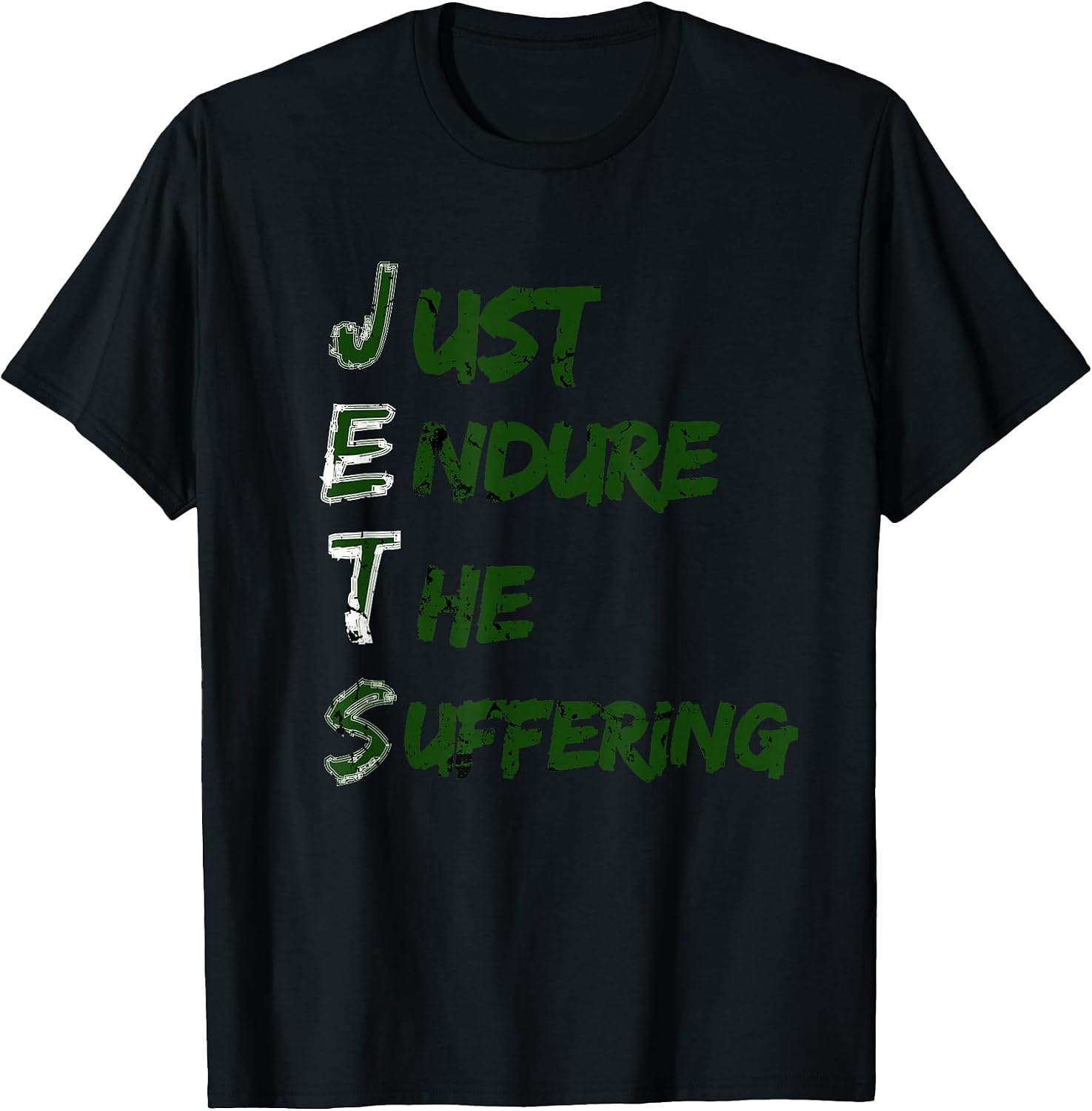 Funny Just Endure The Suffering New York Football motivation T-Shirt