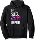Eat Sleep Dance Repeat Quote Hoodie